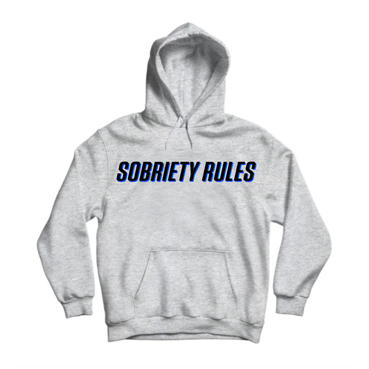 Sobriety Rules Grey Hoodie